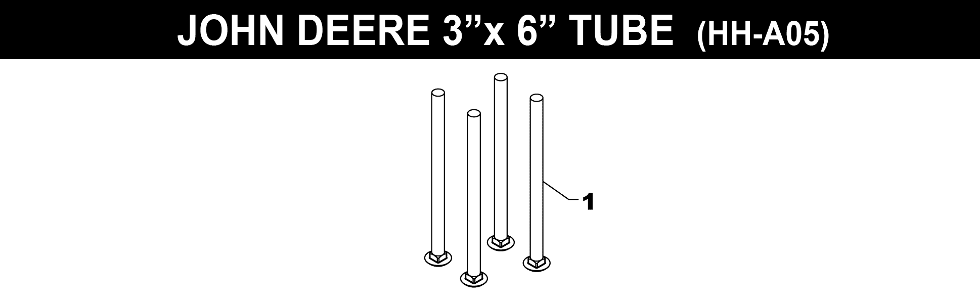 3" X 6" JOHN DEERE TUBE